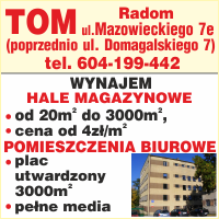 Anonse - TOM HALE MAGAZYNOWE POMIESZCZENIA BIUROWE
 tel: 604-199-442 - TOM Tomasz Byzdra 