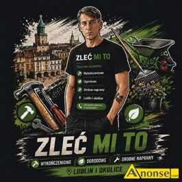 Anonse - WYKOŃCZENIA WNETRZ, Przyjmę zlecenie na wykończenia wnętrz Lublin niskie ceny krótkie terminy osoba prywatna LUBLIN Anonse WYKOŃCZENIA WNETRZ, Przyjmę zlecenie na wykończenia wnętrz Lublin niskie ceny krótkie terminy osoba prywatna LUBLIN