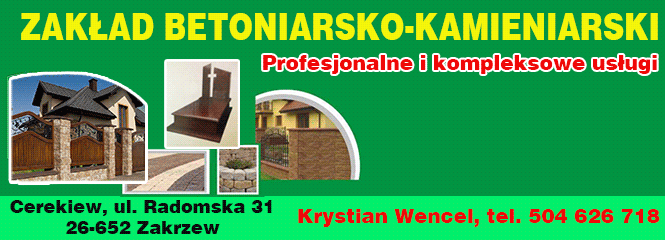 Anonse - ogrodzenia  - Wencel Krystian - Zakad Betoniarsko - Kamieniarski