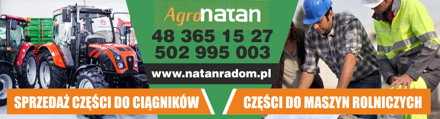 Anonse - sprzedaż naprawa części rolniczych sprzedaż ciągników maszyny rolnicze  - AGRONATAN DOROTA WITKOWSKA