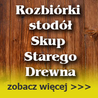 Anonse - skup drewna rozbirka stod  - ANTIK-HOLZ CHARAZISKI SPӣKA Z.O.O