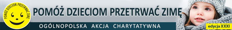 Anonse - AKCJA POMӯ DZIECIOM PRZETRWA ZIM - Oglnopolska Akcja Charytatywna POMӯ DZIECIOM PRZETRWA ZIM