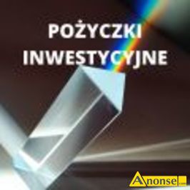 Anonse DORADCA INWESTYCYJNY, Sfinansuje 100% rozne inwestycje zrealizuje tez Start-up. Oze. Eko i inne rozne branze Finansuje 100% rozne projekty e