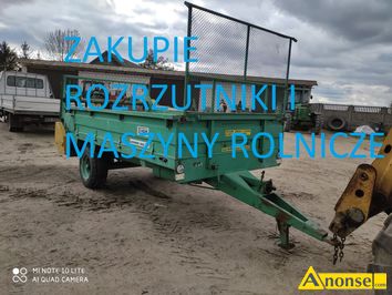 Anonse ZAKUPI: rozrzutnik, zakupi rozrzutniki obornika AGROMET WARFAMA CZARNOBIAOSTAOCKA i inne oraz wszystkie maszyny rolnicze kady stan masz