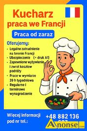 Anonse KUCHARZ, dowiadczenie, Francuska restauracja w Alpach poszukuje Kucharza. Praca od zaraz tel.: +48 882 136 687 e-mail rekrutacja@sidrom.net