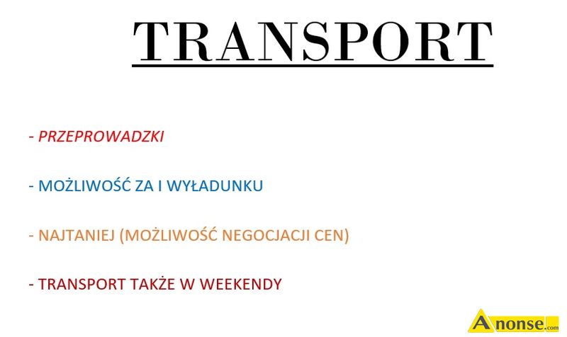 transport , ciarowy, na terenie Polski, fv, z zaadunkiem, meblowz, na terenie zagranicy, komple - image 0 - anonse.com