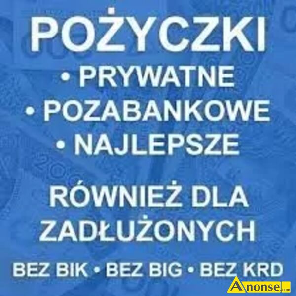 po�yczki , dla rencist�w i emeryt�w, got�wkowe, chwil�wki, pozabankowe,opis dodatkowy: Witam jestem - image 0 - anonse.com