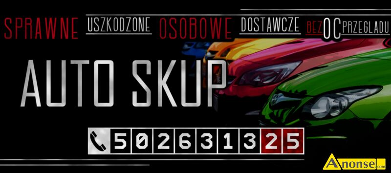 kasacja  pojazdw,opis dodatkowy: SKUP AUT KIELCE I OKOLICE DO 10 TY Z. KUPUJEMY AUTA W KADYM ST - image 0 - anonse.com